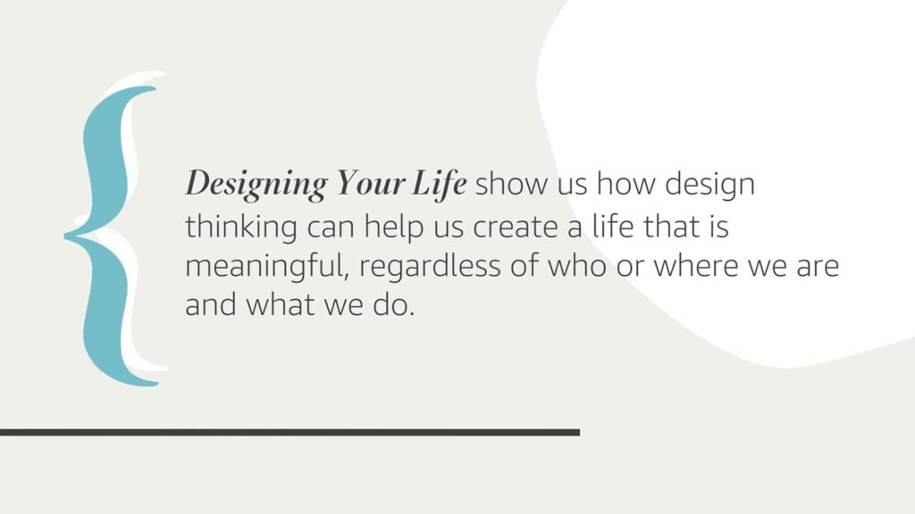 Designing Your Life: How to Build a Well-Lived, Joyful Life     Hardcover – Illustrated, September 20, 2016
