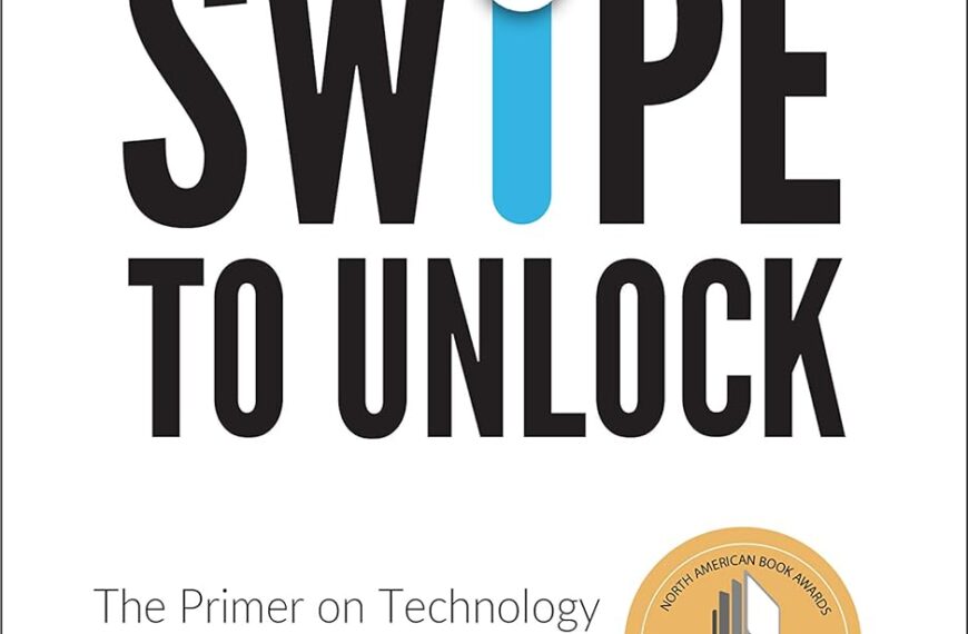 Swipe to Unlock: The Primer on Technology and Business Strategy (Fast Forward Your Product Career: The Two Books Required to Land Any PM Job) Kindle Edition Review