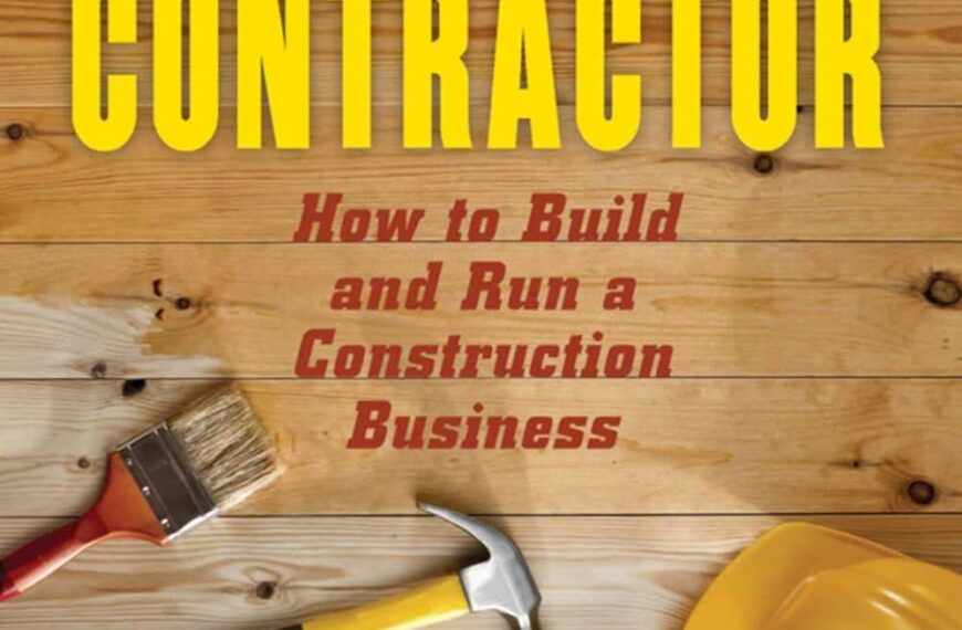 Starting Your Career as a Contractor: How to Build and Run a Construction Business Review