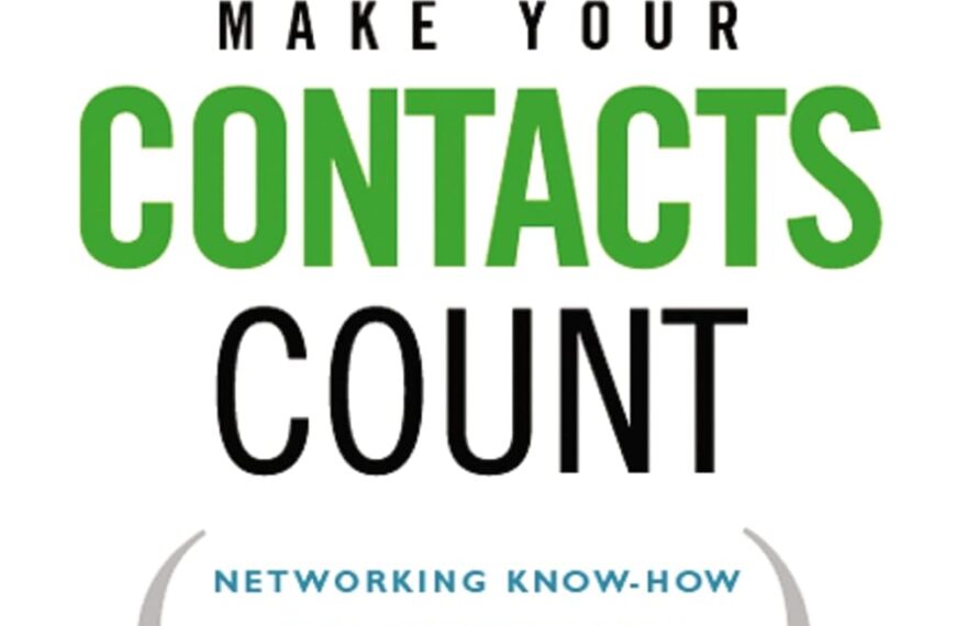 Make Your Contacts Count: Networking Know-How for Business and Career Success Paperback Review