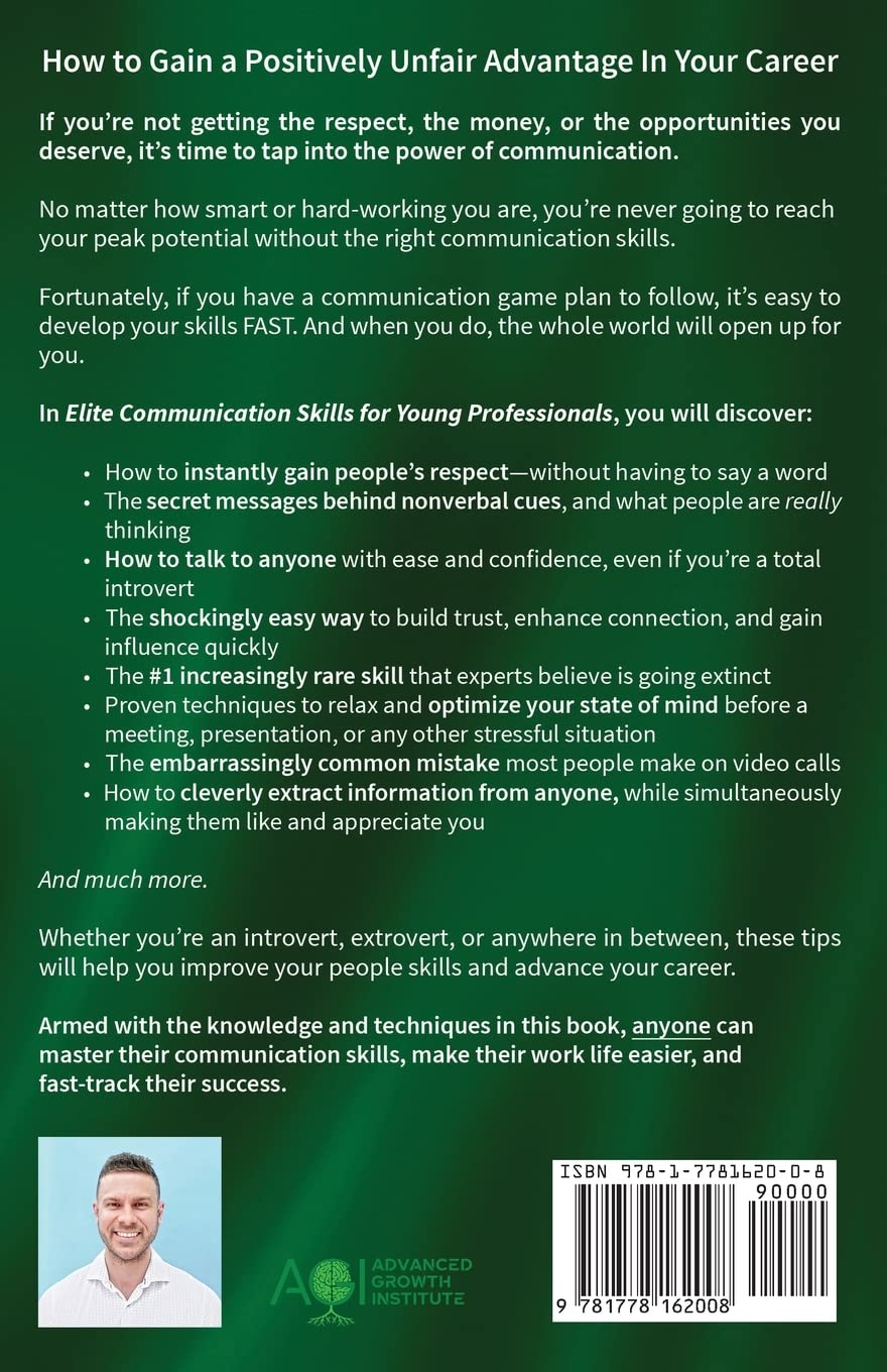 Elite Communication Skills for Young Professionals: The Ultimate Guide to Get More Respect, Make Your Work Life Easier, and Rapidly Advance Your Career     Paperback – May 10, 2022