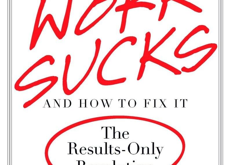 Why Work Sucks and How to Fix It Review